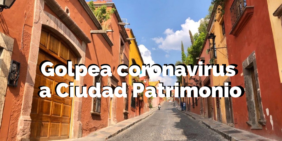 Sufre San Miguel de Allende como nunca lo que es vivir sin turistas