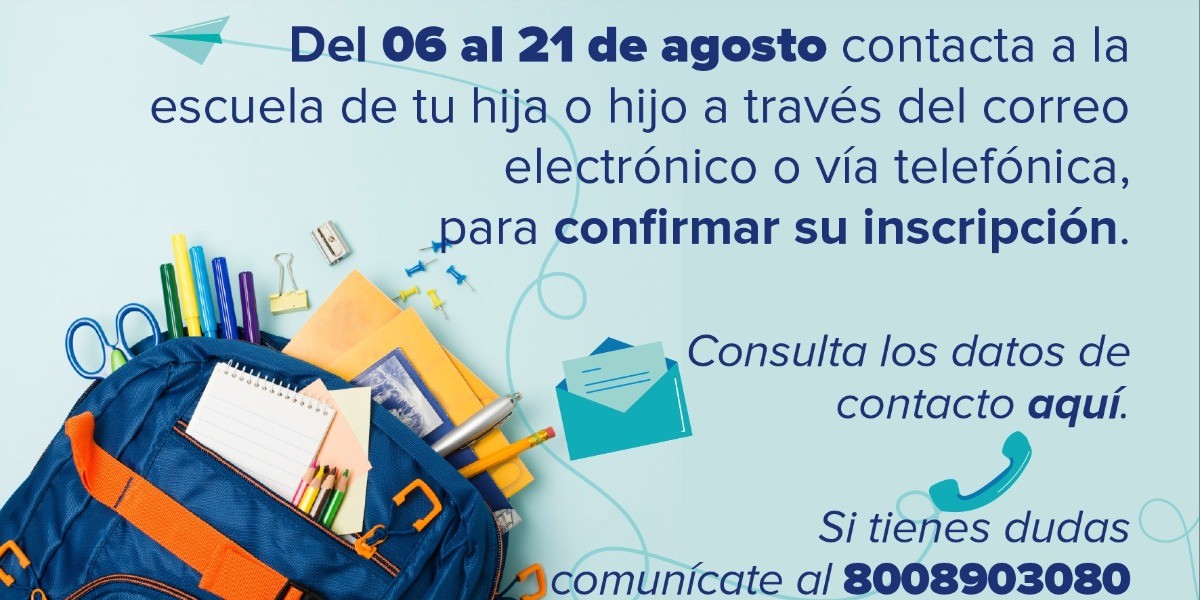 Inscribe a tu hijo por teléfono o enviando un correo a su escuela: SEG