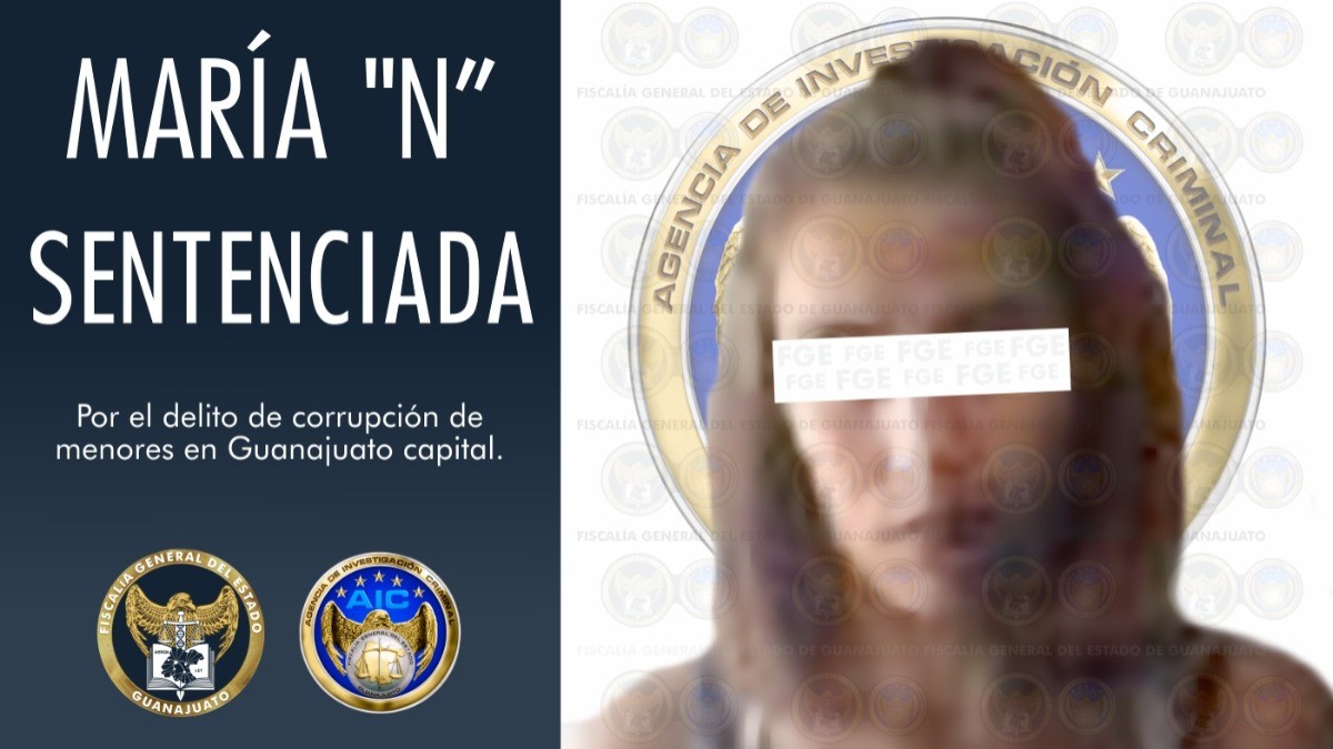 Sentencian a mujer por corrupción de menores en Guanajuato