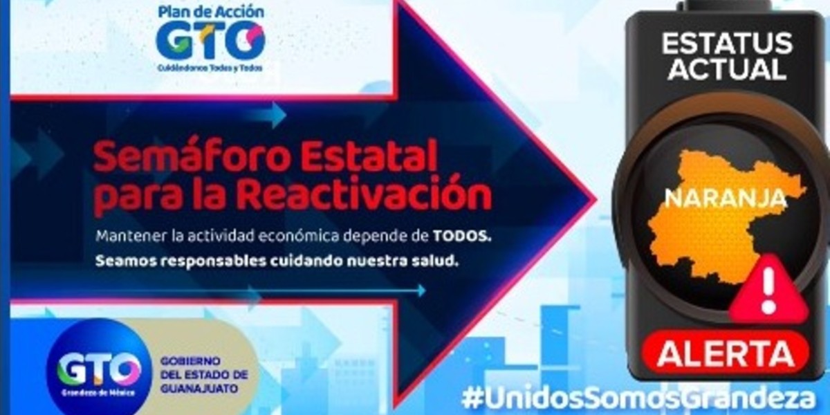 ¡Oficial! Guanajuato vuelve al semáforo naranja