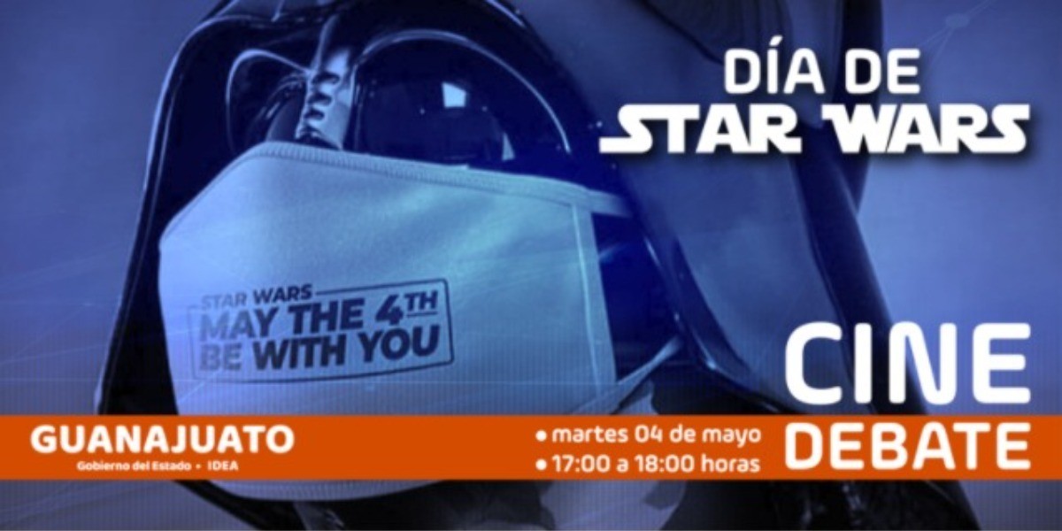 Organiza IDEAGTO cine-debate virtual sobre Star Wars