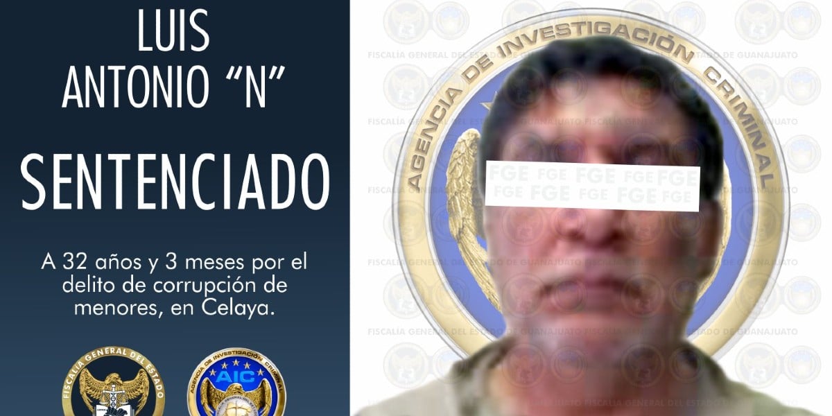 Dan a hombre 32 años de prisión por corromper sexualmente a una menor en Celaya