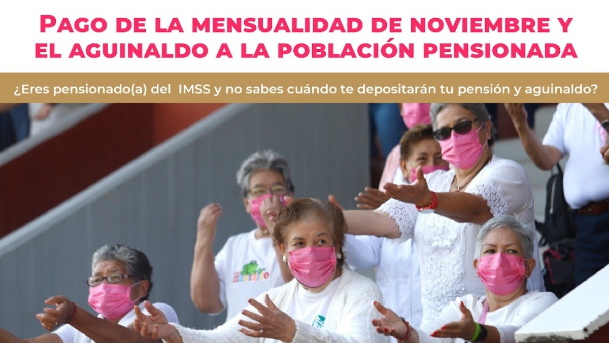 A partir de hoy todos los pensionados del IMSS recibirán su pensión y aguinaldo