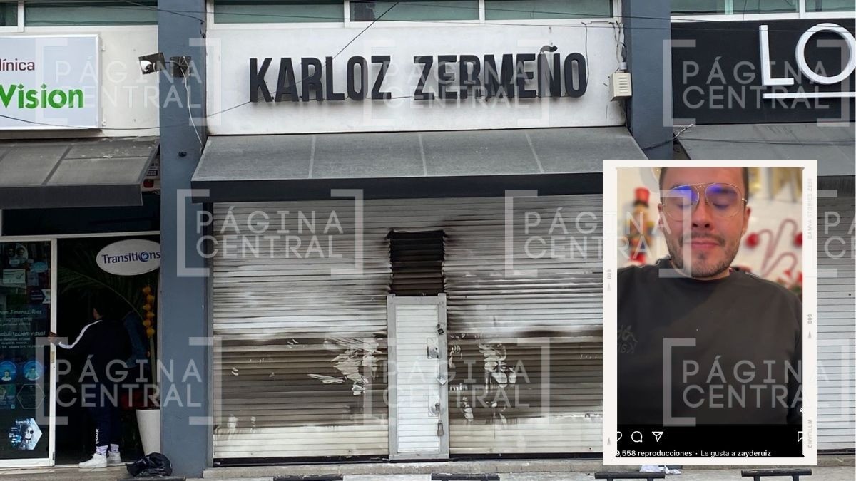 “Dos jóvenes de 20 años quemaron mi tienda“, Karloz Zermeño tiene videos del ataque