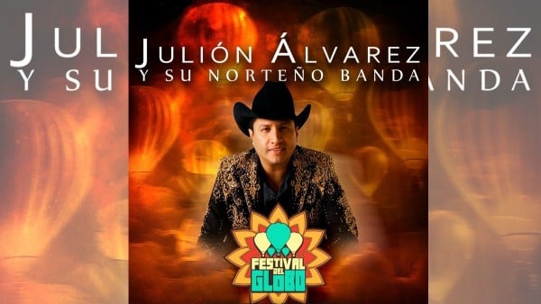 Julión Álvarez se presentará en el Festival Internacional del Globo en esta fecha