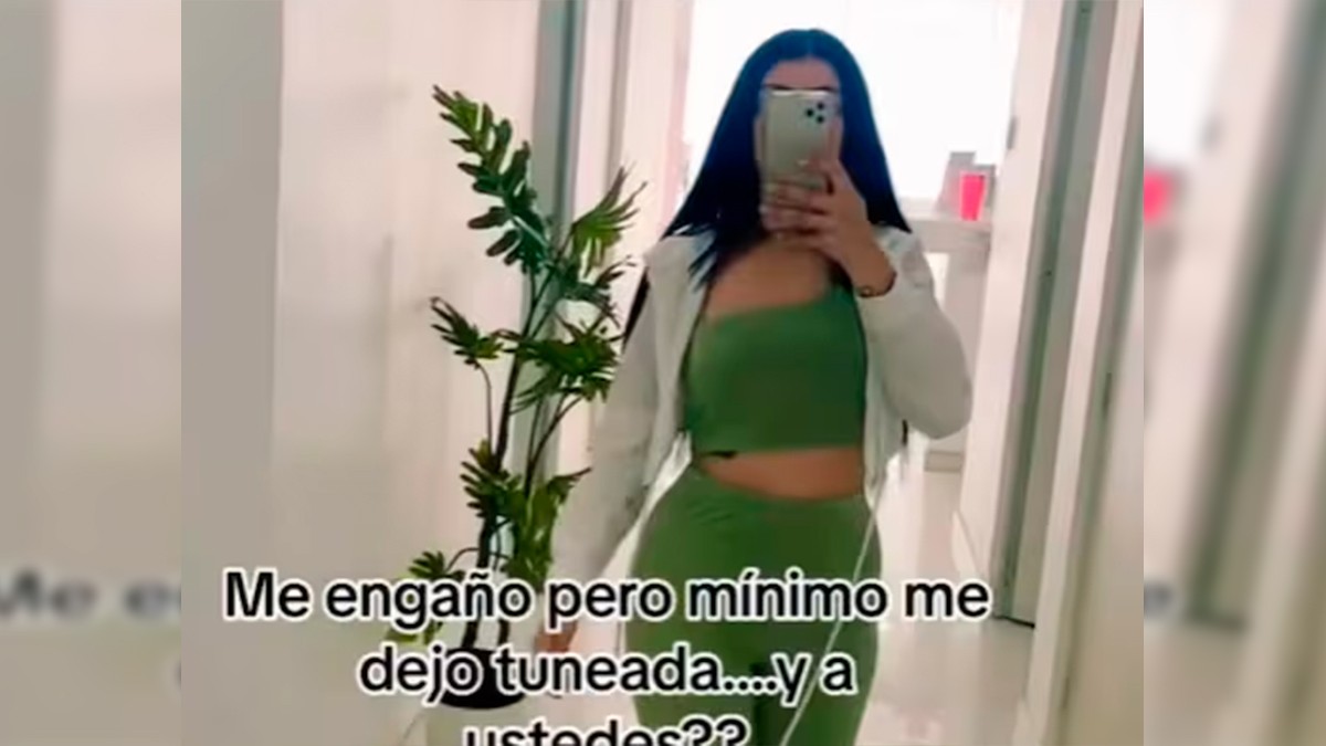 VIDEO “Me engañó pero mínimo me dejó tuneada”, asegura joven en Tiktok